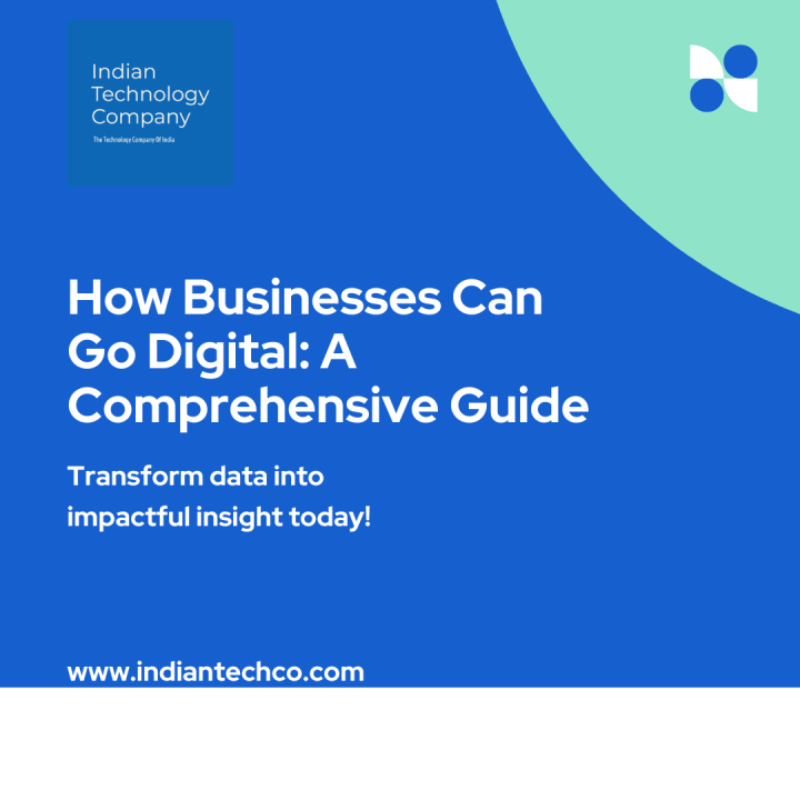 How Businesses Can Go Digital: A Comprehensive Guide