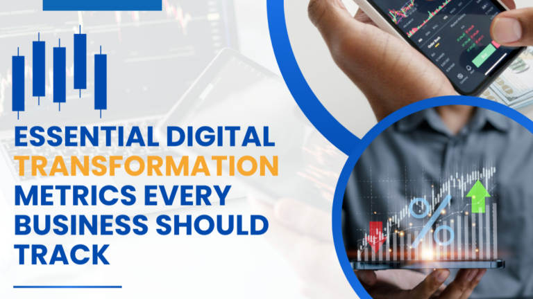 Essential Digital Transformation Metrics Every Business Should Track